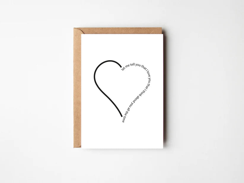 Braw + Hem "Let me tell you that I love you" Greeting Card