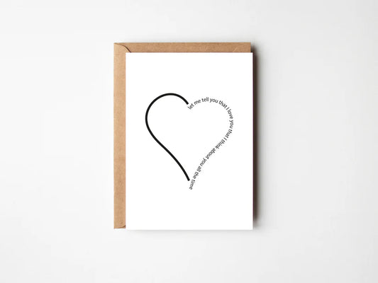 Braw + Hem "Let me tell you that I love you" Greeting Card